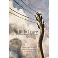 Buffalo Trace: A Threefold Vibration