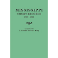 Mississippi Court Records, 1799-1835