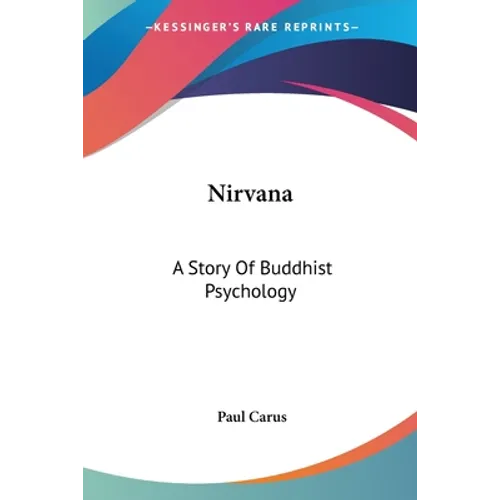 Nirvana: A Story Of Buddhist Psychology