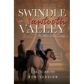 Swindle in Sawtooth Valley: The Maxwell Family Saga (3)