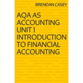 AQA AS Accounting Unit 1 Introduction to Financial Accounting