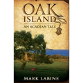 Oak Island An Acadian Tale