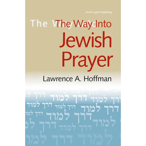 The Way Into Jewish Prayer