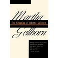 The Novellas of Martha Gellhorn