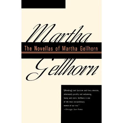 The Novellas of Martha Gellhorn