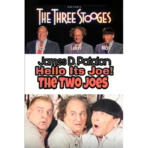 Hello It's Joe: The Last Three Stooges: Filmography