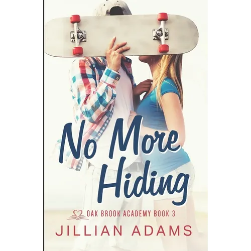 No More Hiding: A Young Adult Sweet Romance