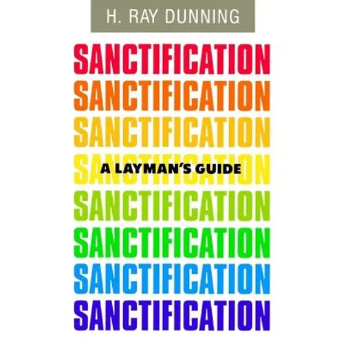 A Layman's Guide to Sanctification