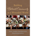 Building Beloved Community in a Wounded World