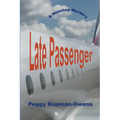 Late Passenger, A NonStop Mystery