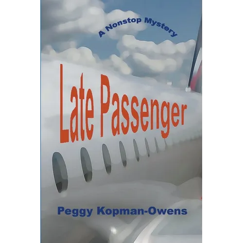 Late Passenger, A NonStop Mystery