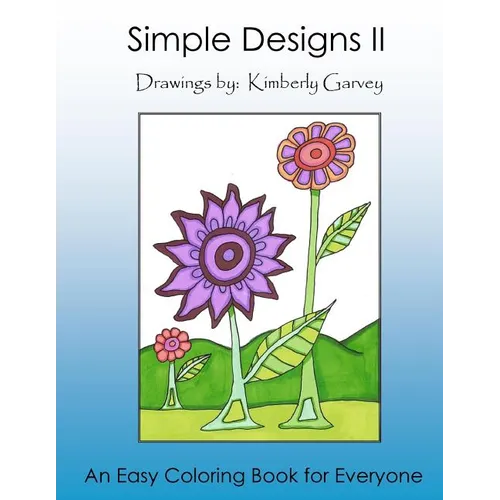 Simple Designs II: Another Easy Coloring Book for All