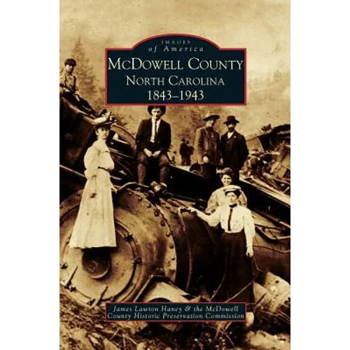McDowell County: North Carolina: 1843-1943