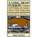A Long, Deep Furrow: Three Centuries of Farming in New England