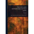 The Life and Adventures of Nat Love
