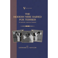The Modern Wire Haired Fox Terrier - Its History, Points & Training (A Vintage Dog Books Breed Classic): Vintage Dog Books