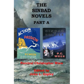 The Sinbad Novels Part A: Action and Passion & Sinbad the Soldier