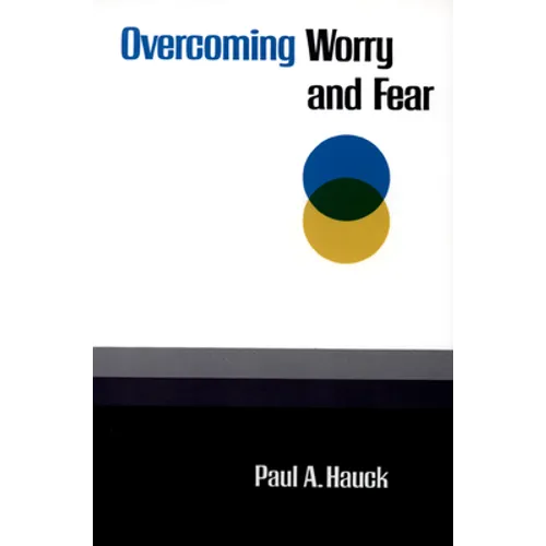 Overcoming Worry and Fear
