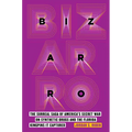 Bizarro: The Surreal Saga of America's Secret War on Synthetic Drugs and the Florida Kingpins It Captured