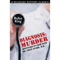 Diagnosis: Murder -- Adventures in Crime with Dr. Colin Starr, M.D.