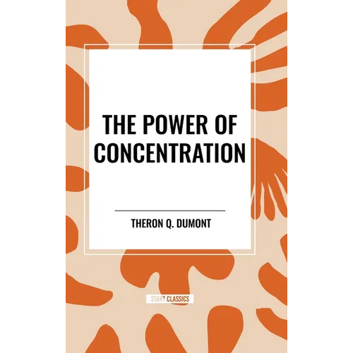 The Power of Concentration