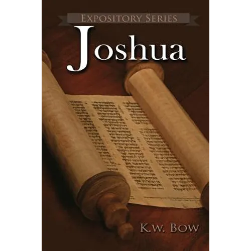 Joshua: A Literary Commentary On the Book of Joshua