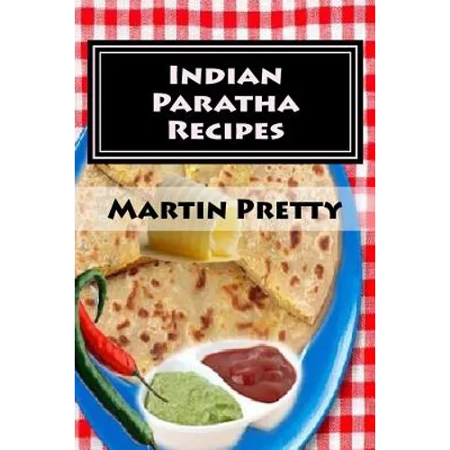Indian Paratha Recipes
