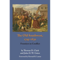 The Old Southwest, 1795-1830: Frontiers in Conflict