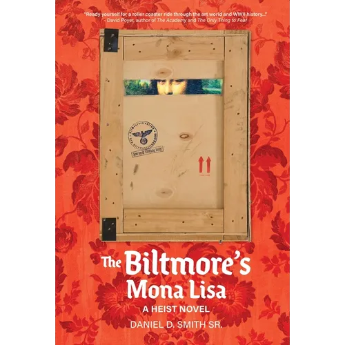 The Biltmore's Mona Lisa: A Heist Novel