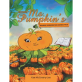 Author, Ms. Pumpkin's WILDEST IMAGINATION COMES TRUE