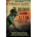 Blood on the Altar: The Coming War Between Christian vs. Christian