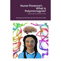 Nurse Florence(R), What is Polymicrogyria?