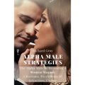 Alpha Male Strategies: The Alpha Male to becoming a women magnet.Charisma, Psychology of Attraction, Charm.