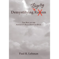 Demystifying Bigotry: The Best of the America's Race Problem Blog