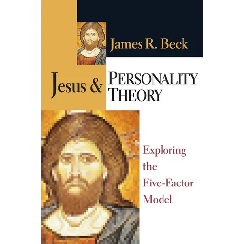 Jesus and Personality Theory: Exploring the Five-Factor Model