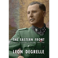 The Eastern Front: Memoirs of a Waffen SS Volunteer, 1941-1945
