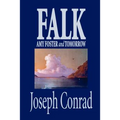 Falk, Amy Foster and Tomorrow by Joseph Conrad, Fiction, Classics