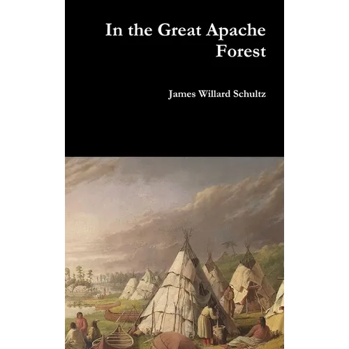 In the Great Apache Forest