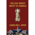 The Day Mercy Went To Church