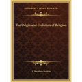 The Origin and Evolution of Religion
