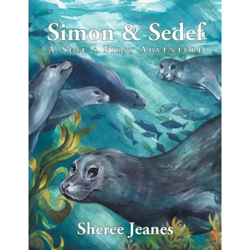 Simon & Sedef: A Seal's First Adventure
