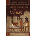Apprenticed to Anubis: In Maat's Service Vol. 1