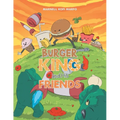 Burger King and His Friends