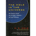 The Hole in the Universe: How Scientists Peered Over the Edge of Emptiness and Found Everything