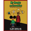 My People are Innovative: A Story About African American Inventors