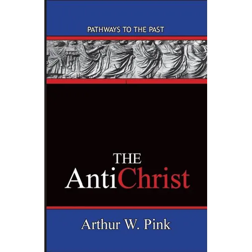 The AntiChrist: Pathways To The Past