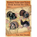 Turkey Tails and Tales from Across the USA: Volume 1