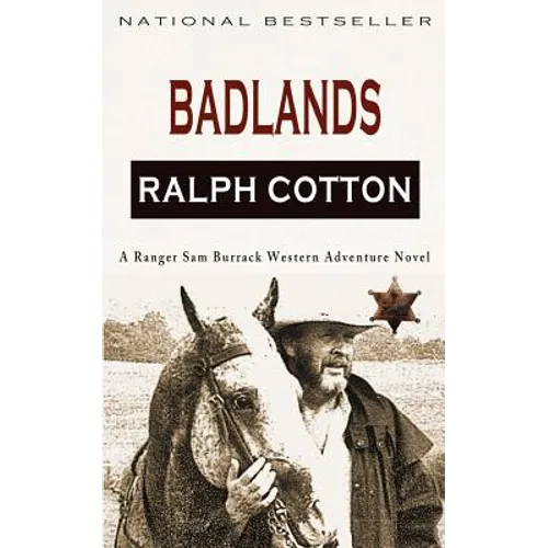 Badlands: A Ranger Sam Burrack Western Adventure