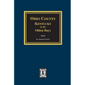 Ohio County, Kentucky in the Olden Days