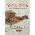 Yonder; Tales from an Outdoor Life